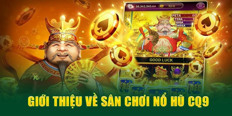 Nổ hũ Good88 hấp dẫn cùng sảnh cược hàng đầu CQ9