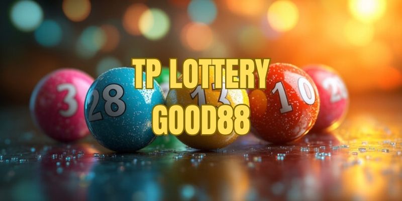 TP Lottery - Sảnh Lô Đề Uy Tín, Chất Lượng Bậc Nhất 2025